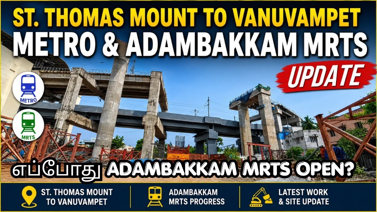 🔥 Metro Meets MRTS! Chennai's Biggest Transit Upgrade Taking Shape |Mount to Vanuvampet Metro Update