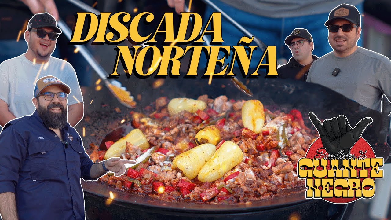 Discada del verdadero norte - PARRILLEROS DE GUANTE NEGRO