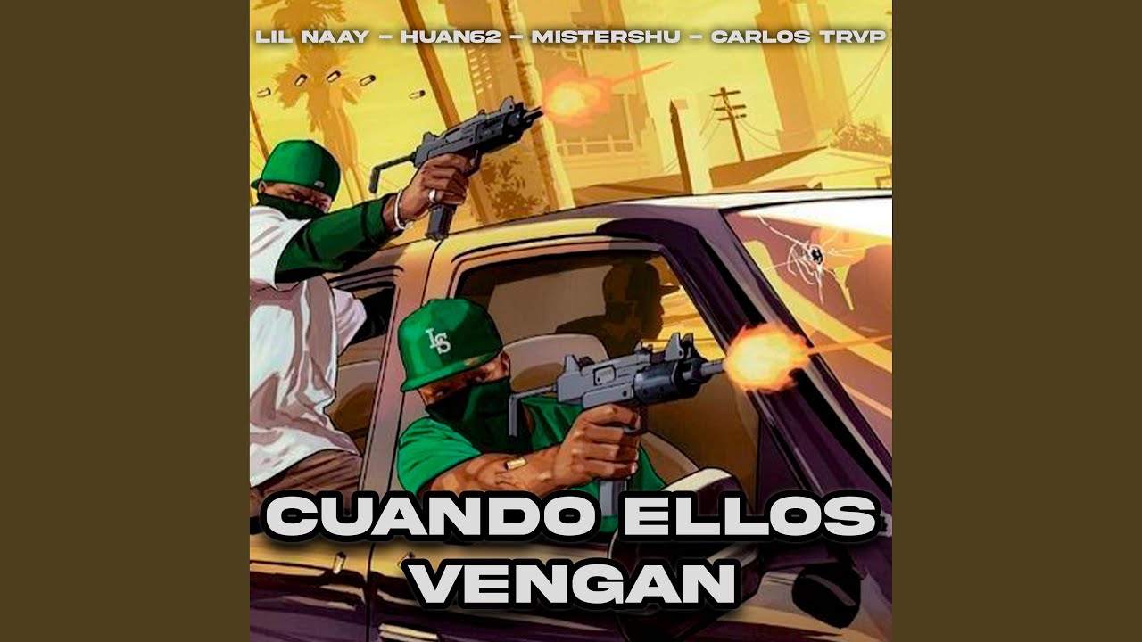 CUANDO ELLOS VENGAN (feat. Lil Naay, Huan62, Carlos Trvp & Breidy Lara)