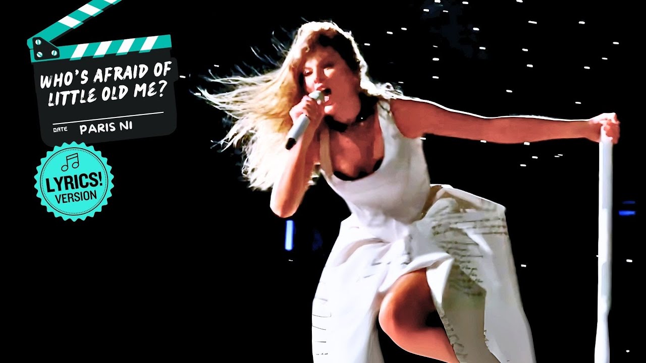 Taylor Swift – Who’s Afraid of Little Old Me? (LIVE w/LYRICS!) HD Supercut 🎬 Eras Tour Paris