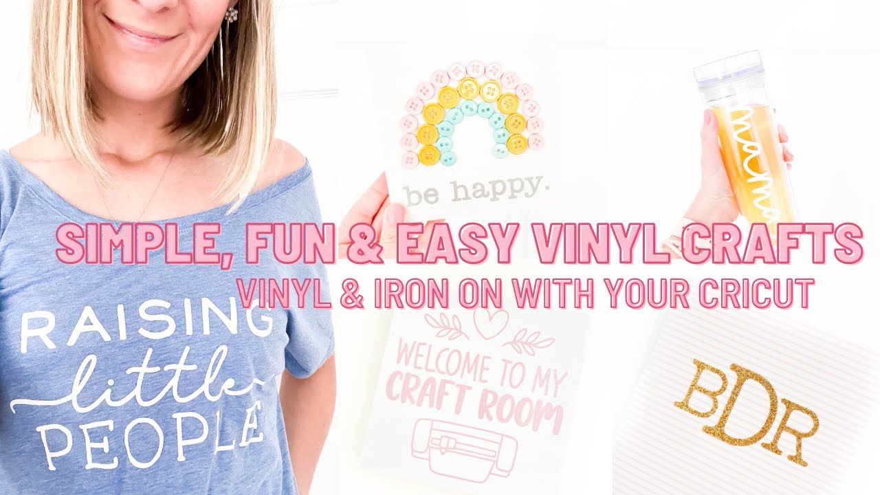 Simple, Fun + Easy Vinyl Crafts with Your Cricut | Vinyl and Iron On Cricut Crafts 2023