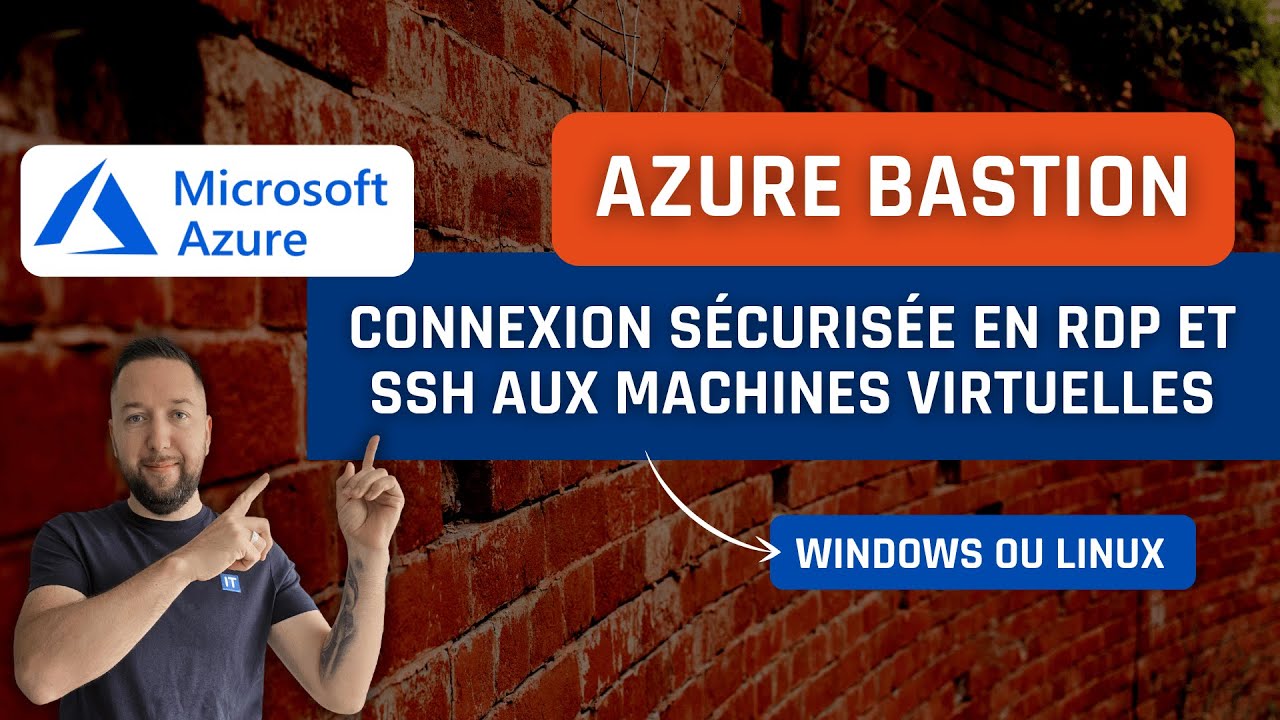 Azure Bastion - Connexion sécurisée à ses VMs Azure !