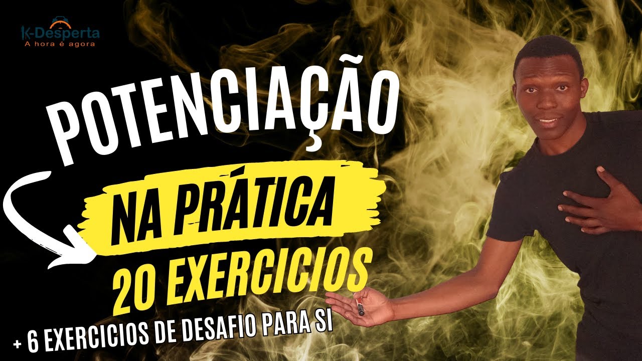 20 Exercício Resolvidos de Potenciação Passo a Passo
