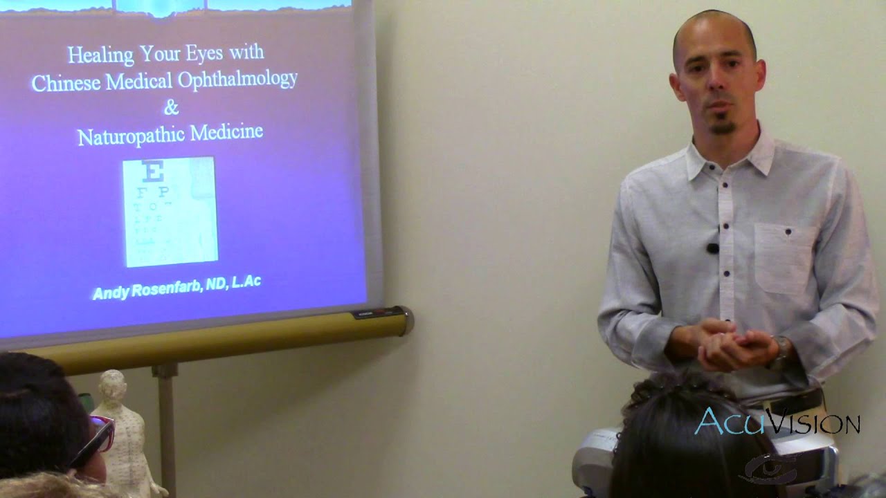 AcuVision: Healing Your Eyes with Chinese Medical Ophthalmology & Naturopathic Medicine