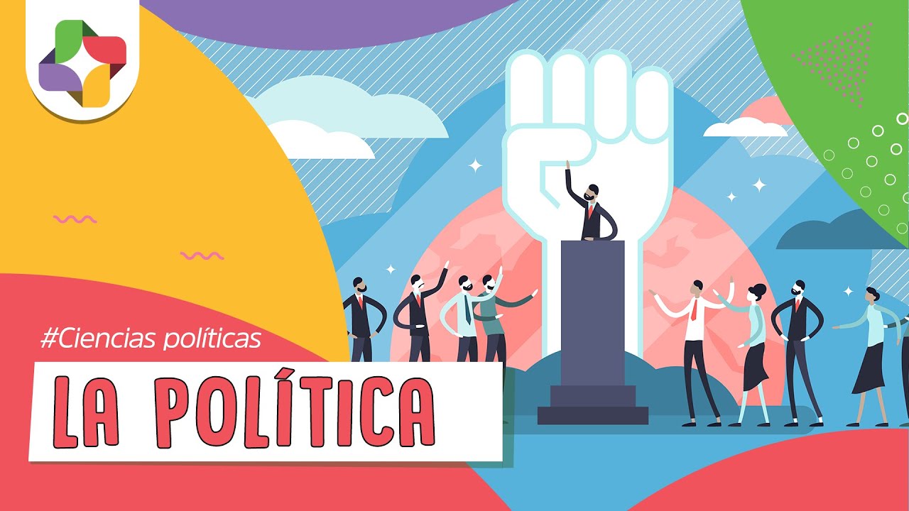 La Política | Ciencias Políticas - Educatina