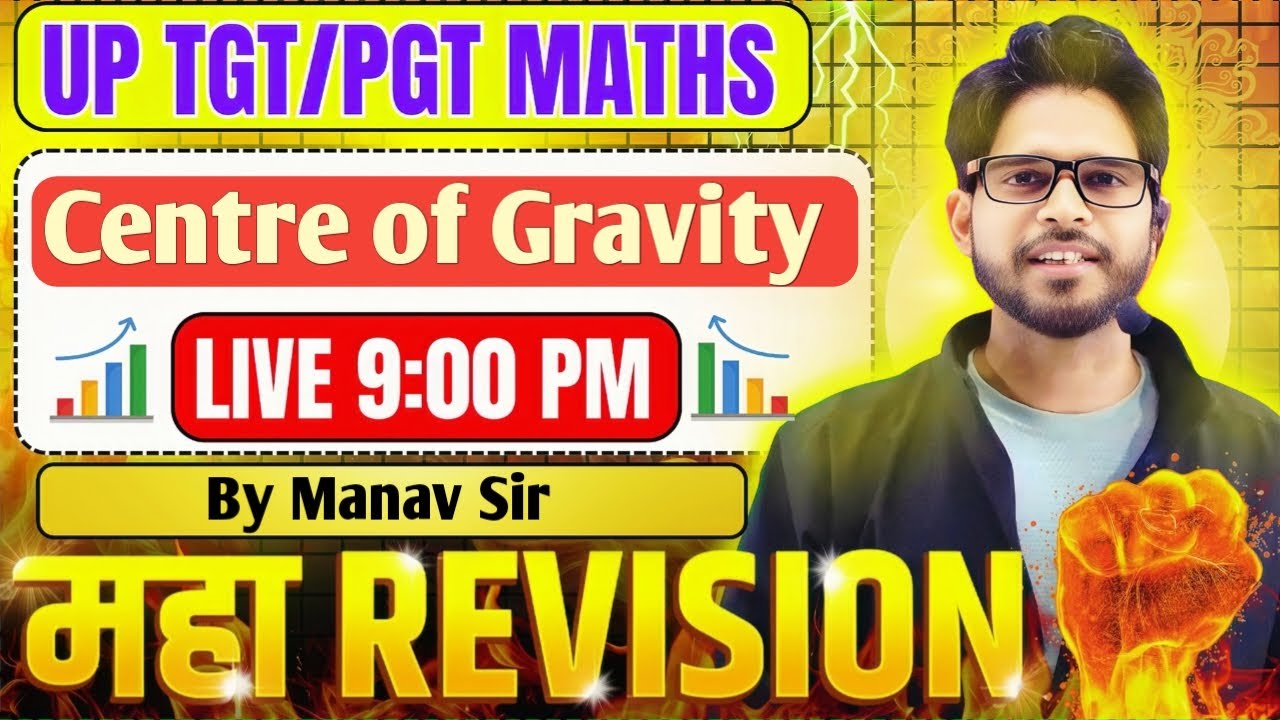 TGT/PGT  maths  2025 | DSSSB | KVS | ONE SHOT Centre of Gravity By Manav sir TGT // PGT maths