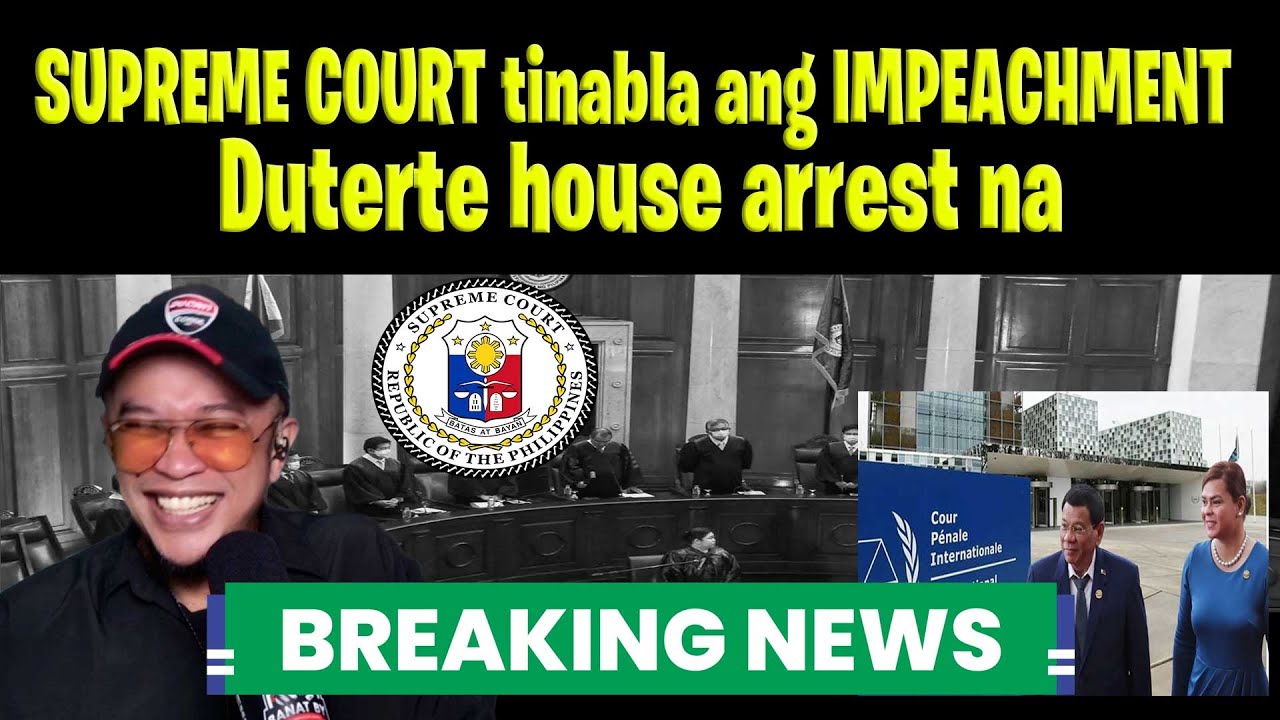 SUPREME COURT tinabla ang IMPEACHMENT? Duterte house arrest na?