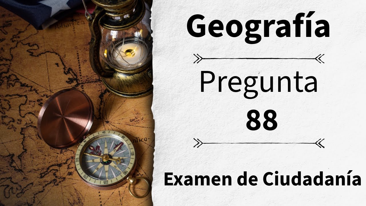 Examen de Ciudadanía Americana - PREGUNTA # 88 - en ESPAÑOL e INGLÉS