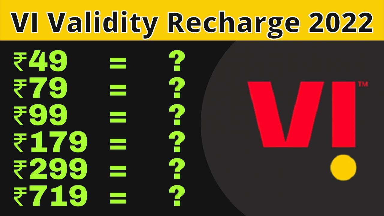 VI New Recharge Plans in 2022 | VI Validity Recharge in 2022