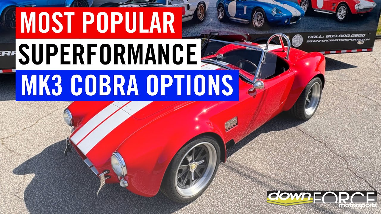 Most Popular Superformance Mk3 Cobra Build Specs | Downforcemotorsports