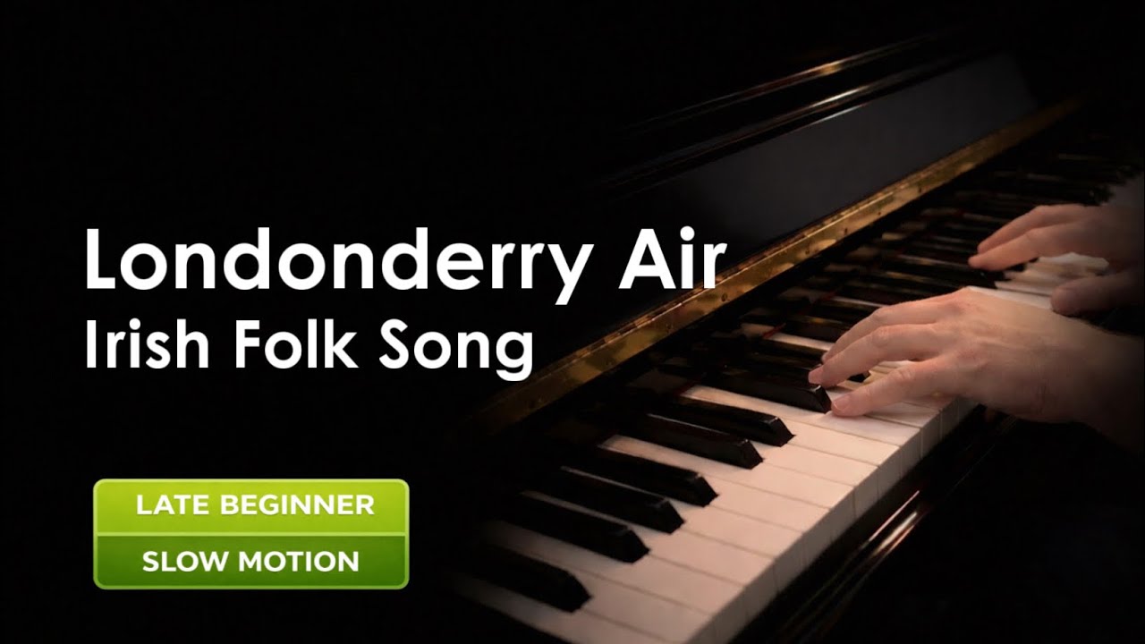 How to play „Londonderry Air“, Danny Boy on the piano? With a Slow Piano Tutorial!