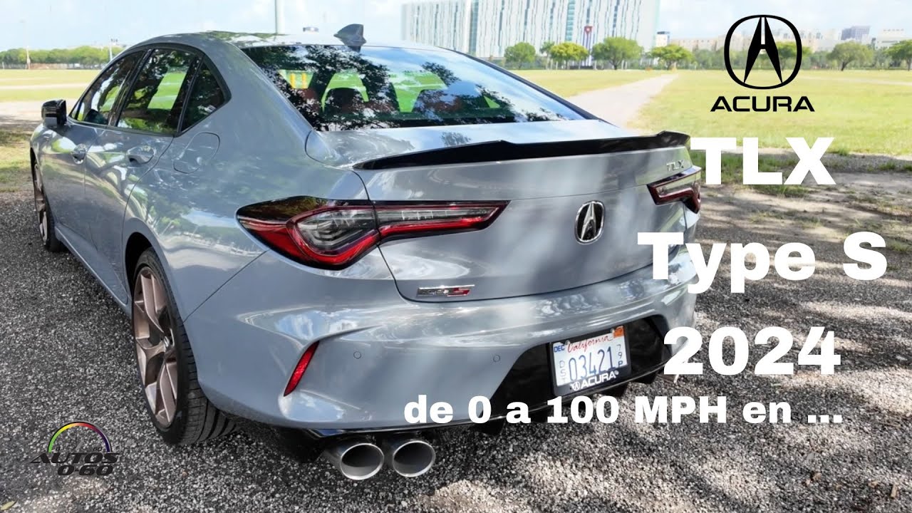 Acura TLX Type S 2024 de 0 a 100 MPH en ....