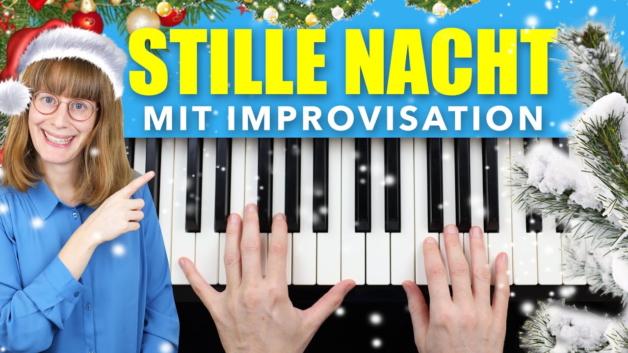 Weihnachtslied Klavier: Stille Nacht mit Impro! ❄️