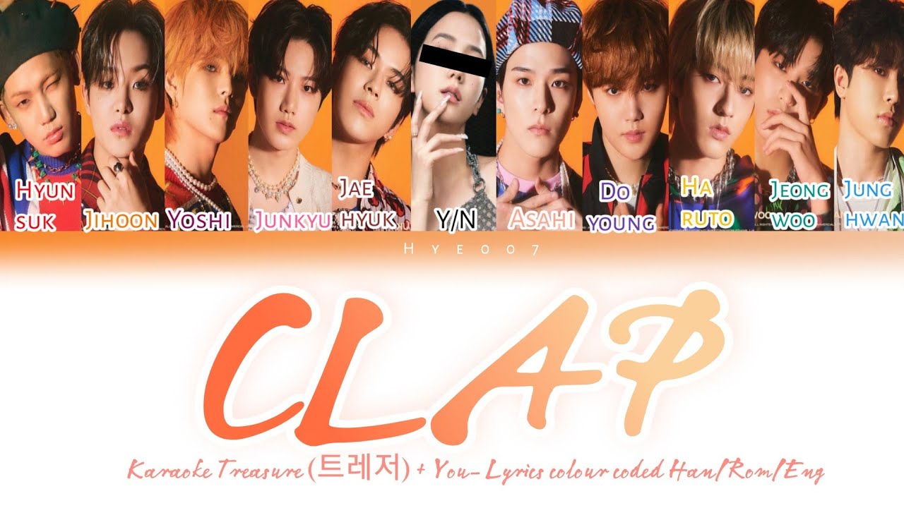 Karaoke Treasure- 'CLAP' [you as a member] Lyrics colour coded Han/Rom/Eng