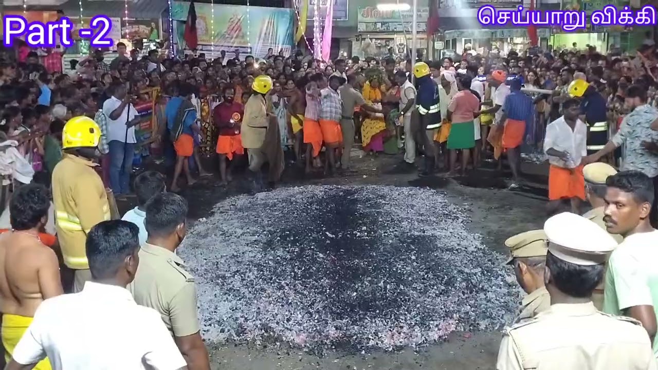 செய்யாறு மார்க்கெட் அங்காளம்மன் ஆலயம் மாசி மாத உற்சவம் தீமிதி திருவிழா Part-2