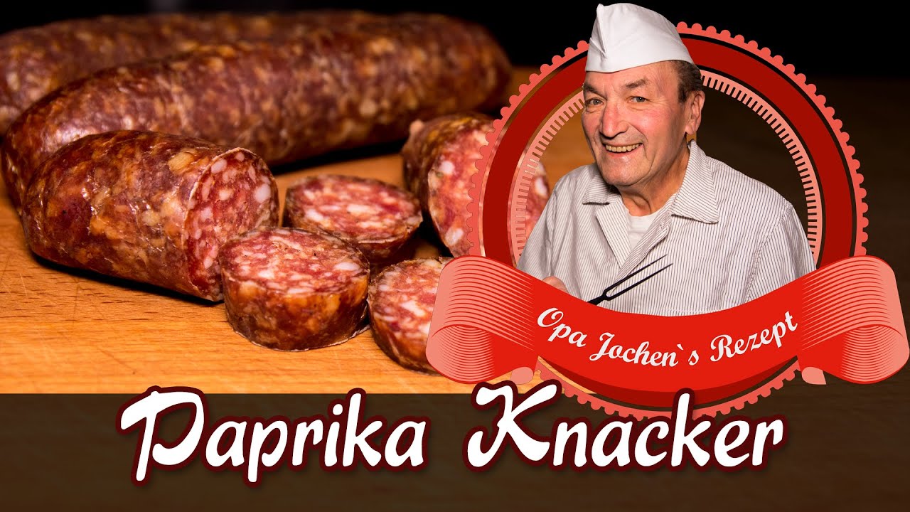Paprika Knacker nach altem DDR Rezept selber machen - Wurst selber machen - Opa Jochen´s Rezept