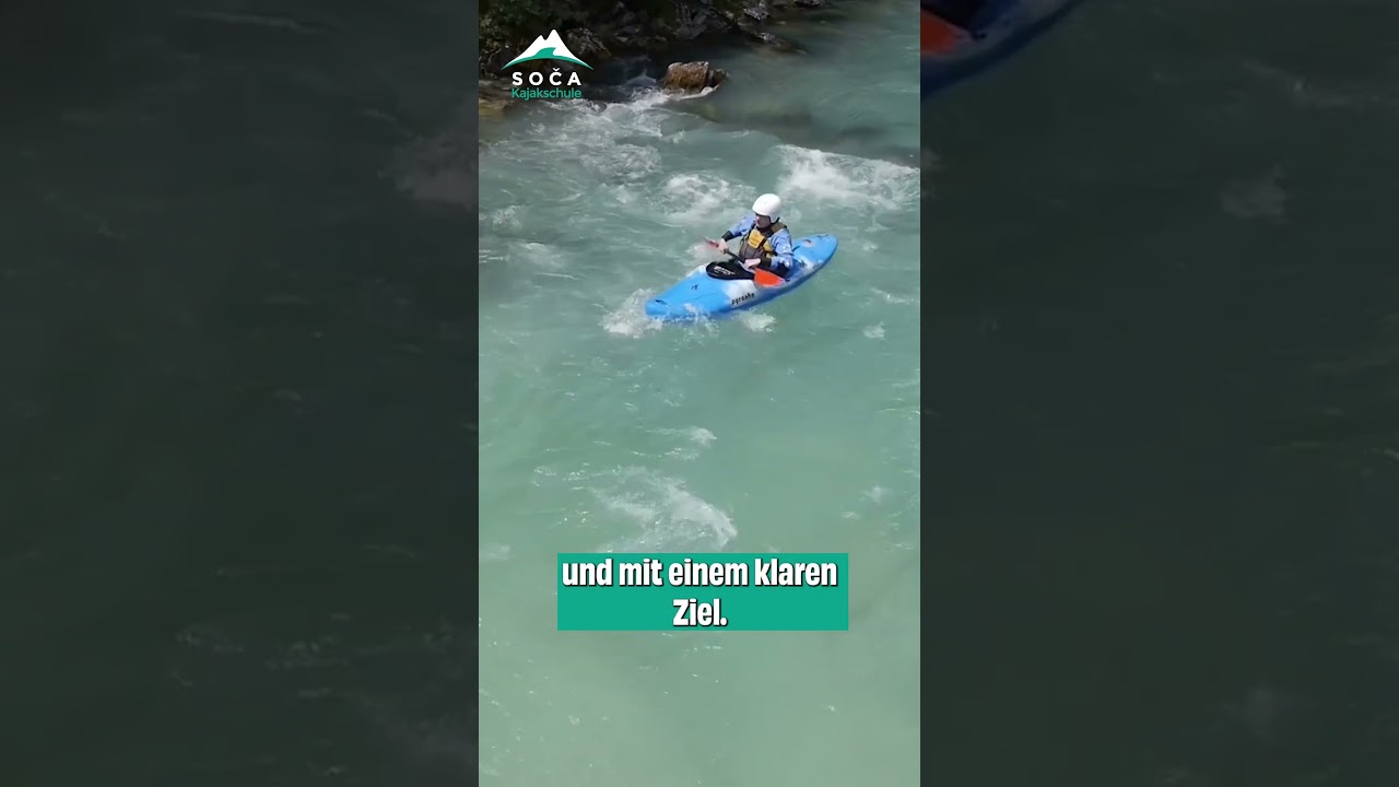 🌊 Von 0 auf Wildwasser in 5 Tagen? Challenge accepted! Kajak-Anf&auml;ngerkurs auf der t&uuml;rkisblauen Soča