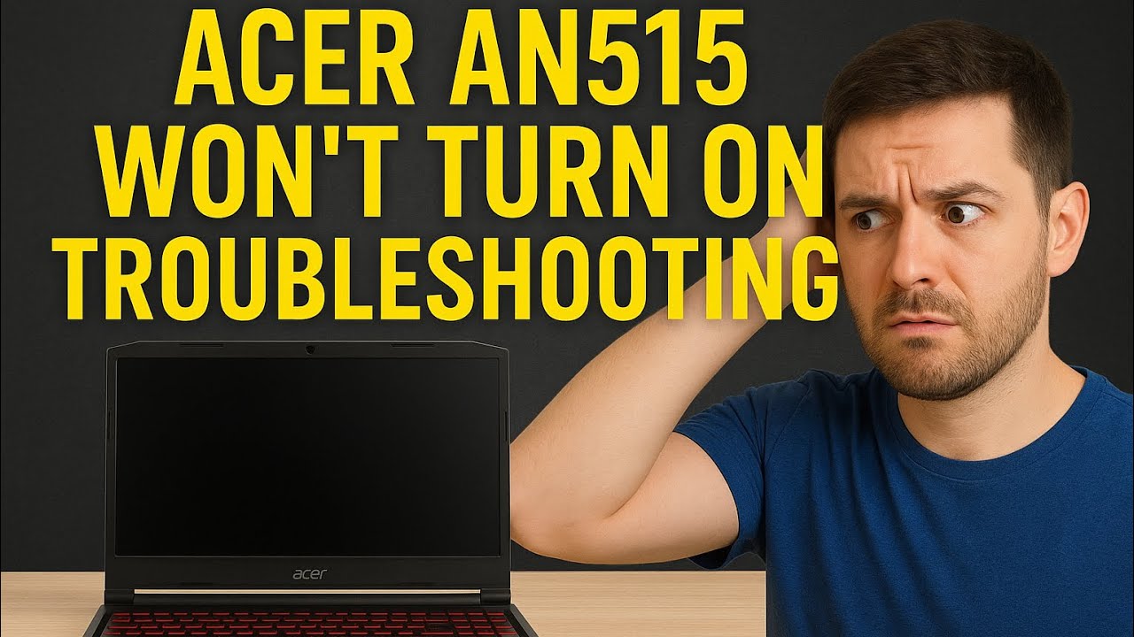 Acer AN515 No Power – Full Troubleshooting | Why It Was Rejected by Other Repair Centers