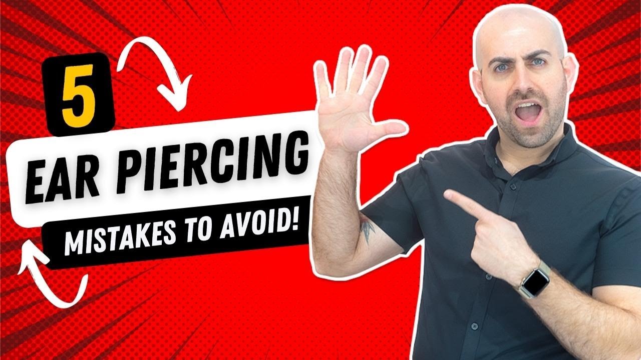 5 Common Ear Piercing Mistakes You NEED To STOP Doing
