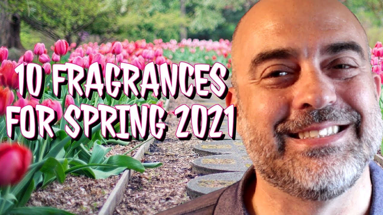 10 Spring Fragrances for 2021 
