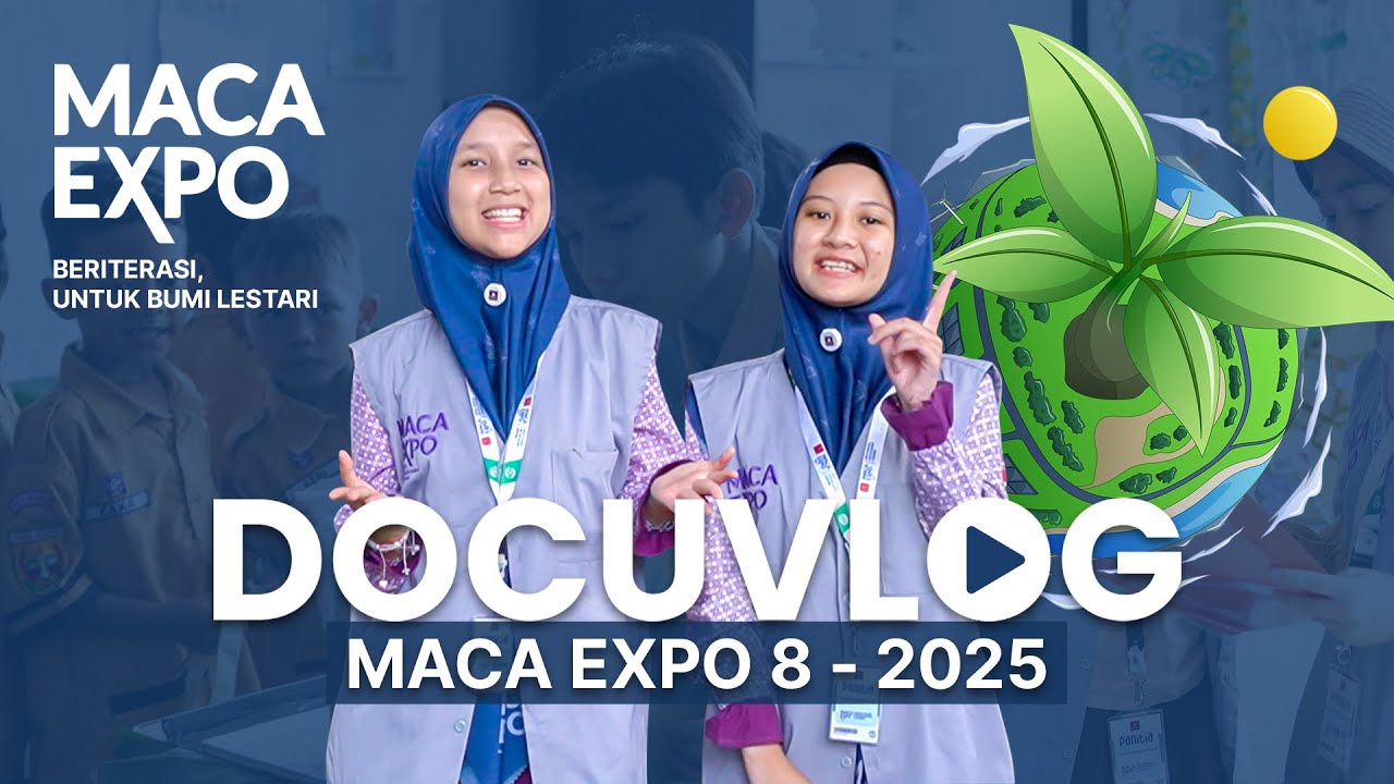 Грамотность для устойчивого развития планеты | Docuvlog Maca Expo 8