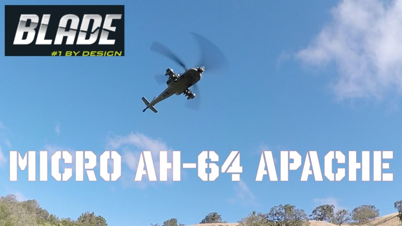Blade Micro AH-64 Apache: Review and Flight