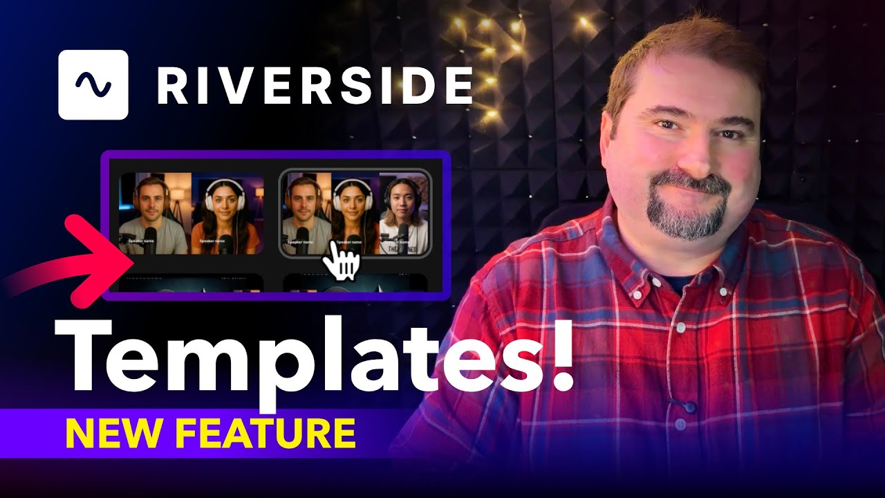 Edit Faster in Riverside with Scene TEMPLATES and Saved Layouts