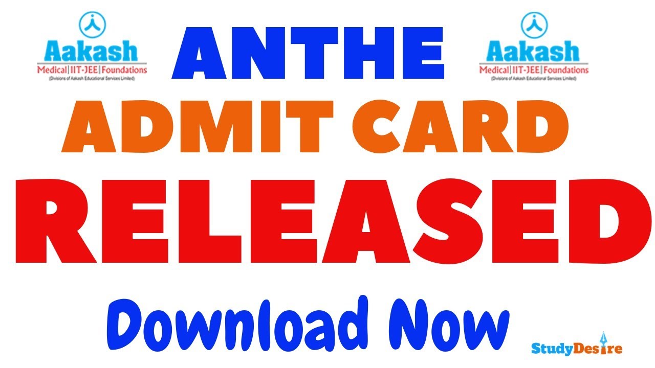 🔥🔥 ANTHE Admit Card 2021 Download ANTHE Hall Ticket 2021 Steps to Download