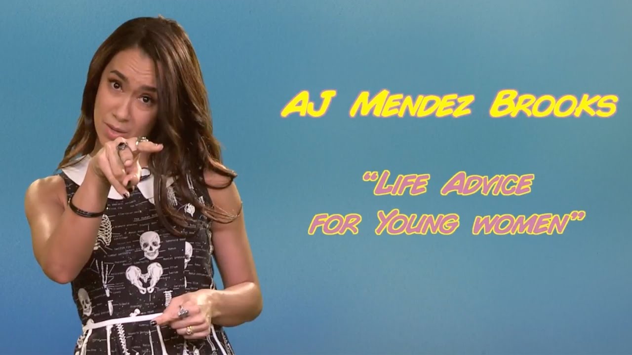 AJ Mendez Brooks: Life advice for young women