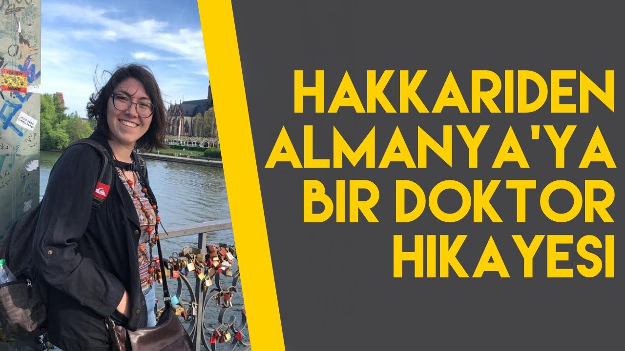 HAKKARİ'DEN ALMANYAYA UZANAN BİR DOKTOR GÖÇÜ