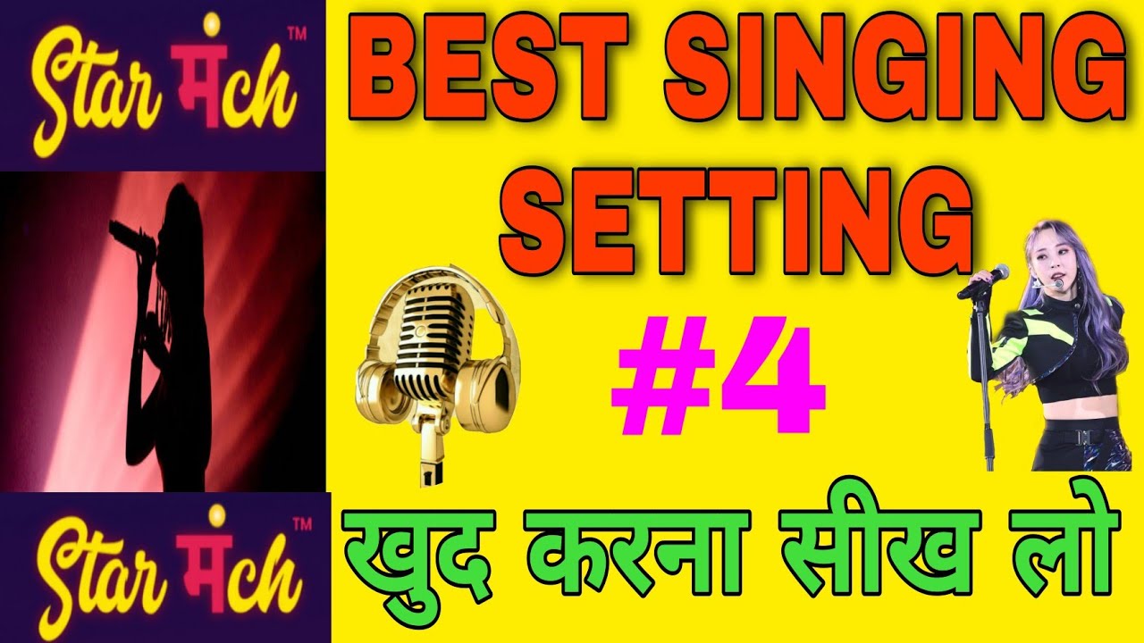 👌STARMANCH पर BEST Singing Setting | खुद सीखो और करो | India's Singing App ||#tipsntricks
