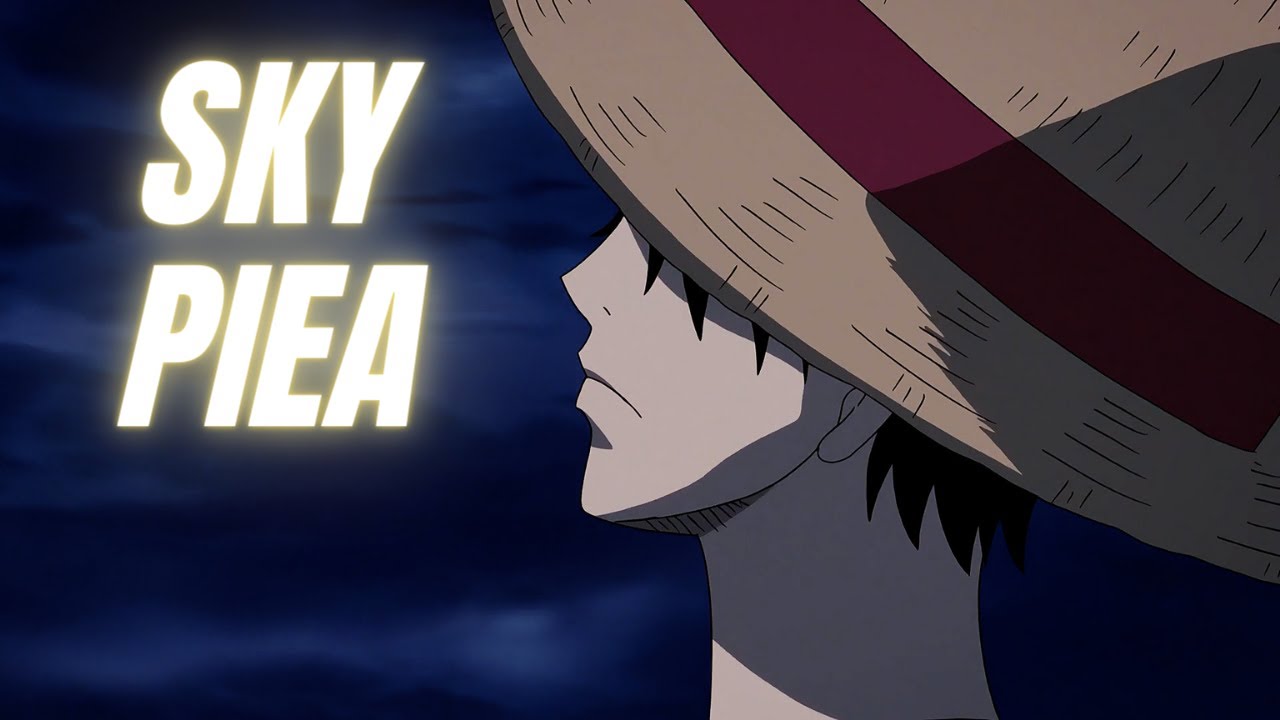One Piece【AMV || ASMV】The Skypiea