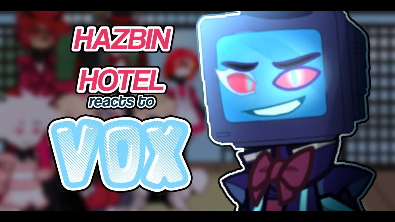 HAZBIN HOTEL reacts to VOX + his backstory | 2X | RadioSILENCE | ZOMBIEDD [reupload]