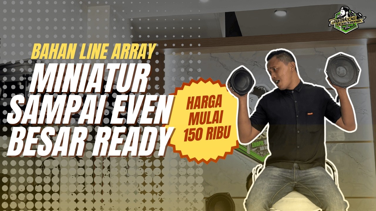 BAHAN LINE ARRAY ‼️‼️‼️UNTUK MINIATUR SAMPAI EVENT BESAR🔥🔥🔥MULAI DARI HARGA 100 RIBUAN SAJA🔥🔥🔥