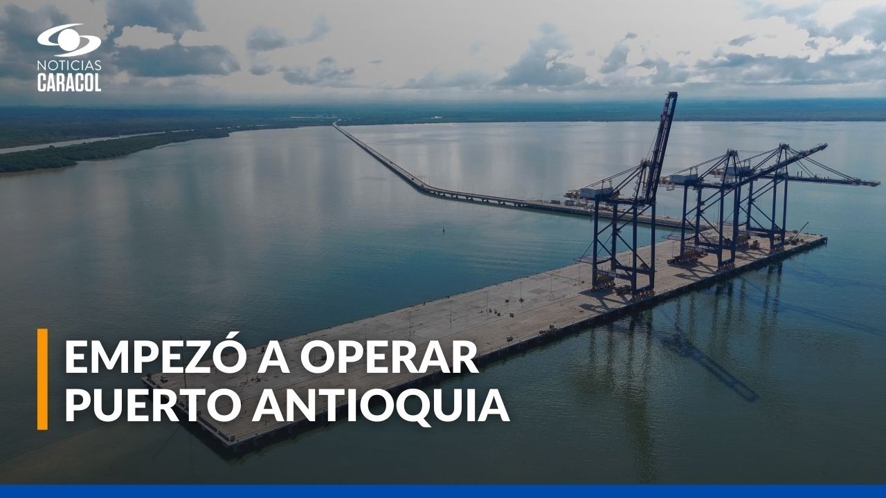 Puerto Antioquia entra en operación y busca consolidar al Urabá como nodo del comercio exterior