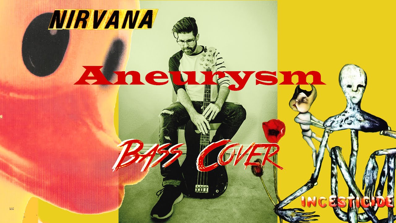 Nirvana - Aneurysm (Bass Cover)