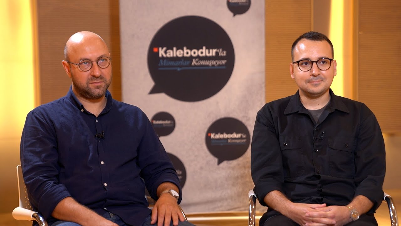 Kalebodur'la Mimarlar Konuşuyor | Ali Derya Dostoğlu ve Uğur Özer