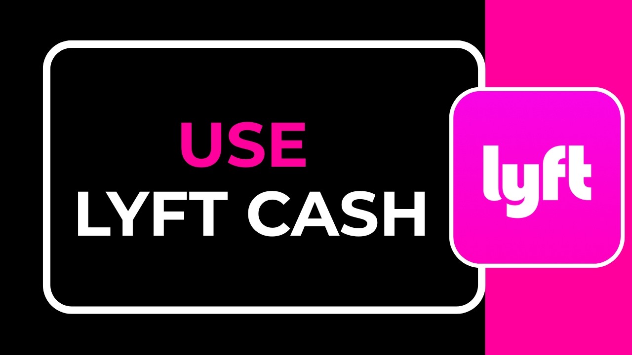 HOW TO USE LYFT CASH