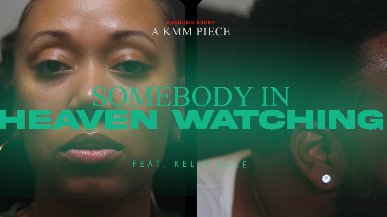 MaDrique - Somebody In Heaven Watching Ft. Kelly Kale (Music Video)