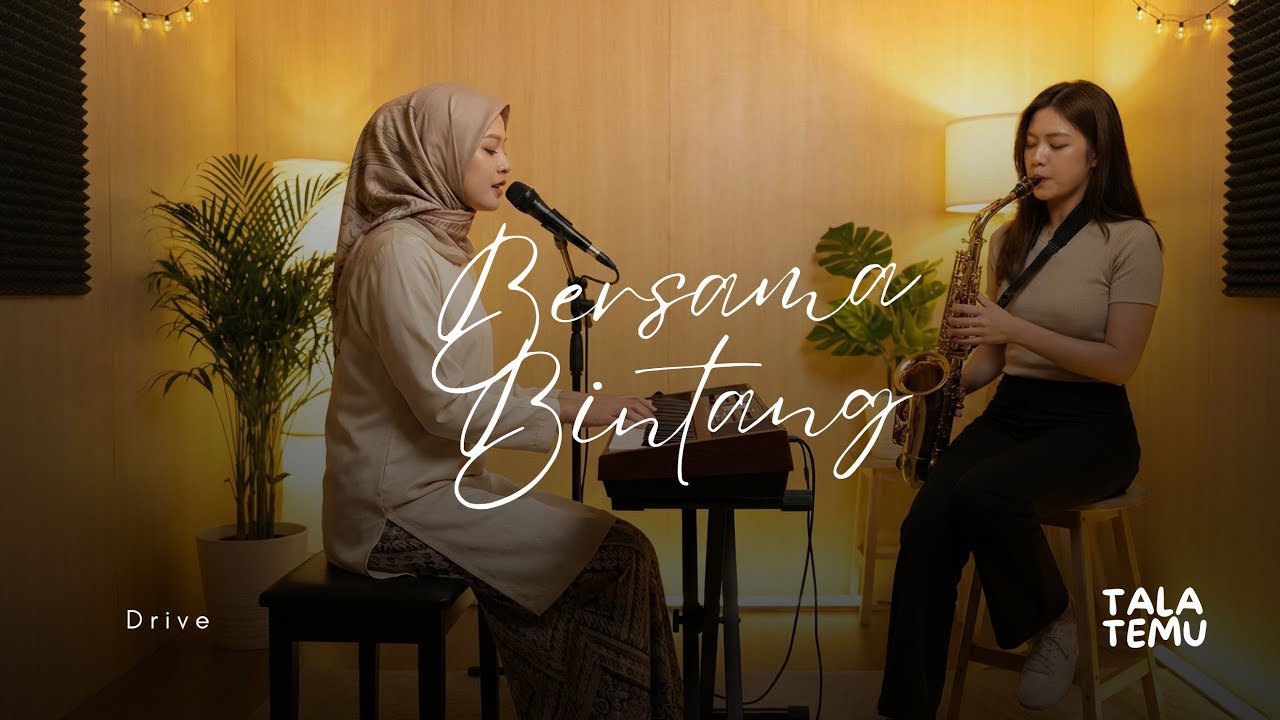 Drive - Bersama Bintang I Cover by Tala Temu (Piano x Saxophone Cover)