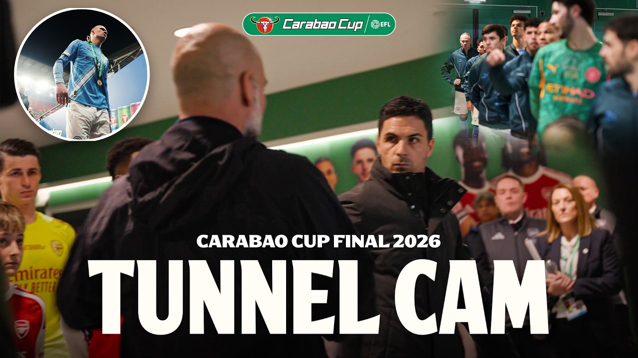 IN THE TUNNEL - Arsenal v Manchester City 2026 Carabao Cup Final