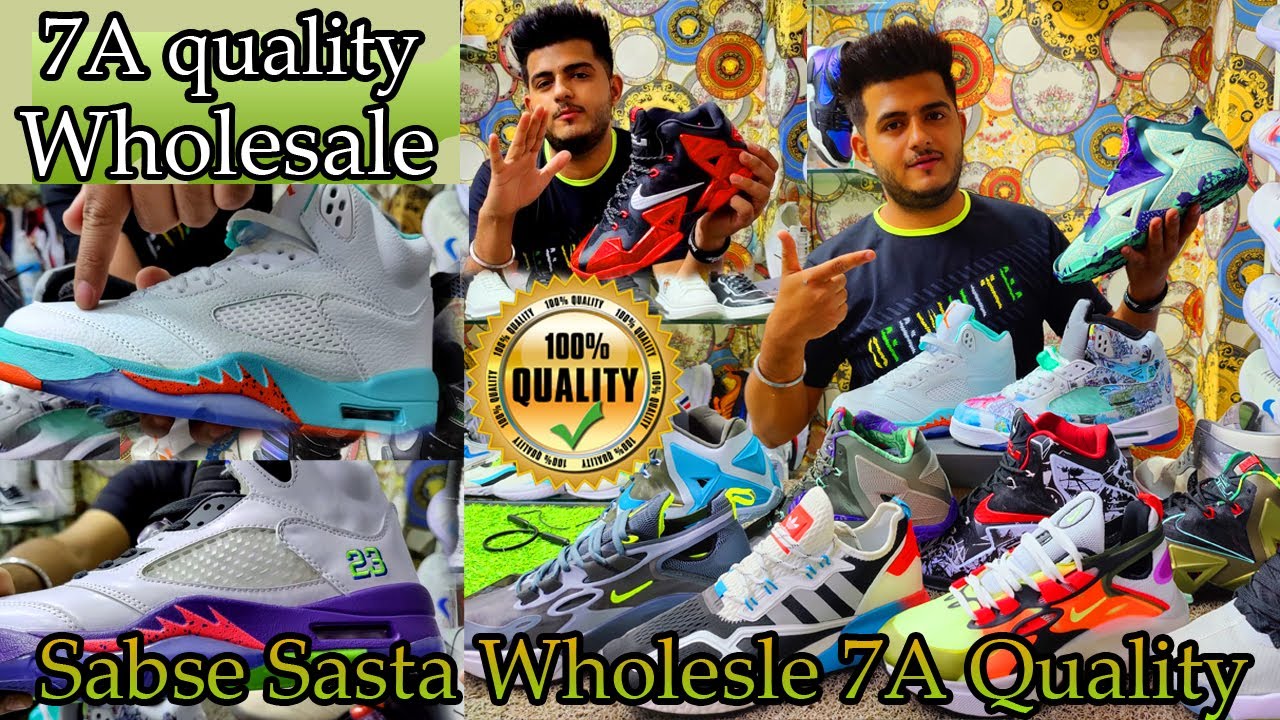 7A Quality Shoes Wholesale | SwaGGer Hub Shoes | Sasbse Sasta Sabse Acha | First Copy | Delhi