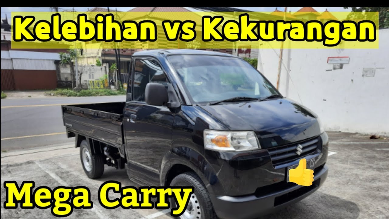 Kelebihan dan Kekurangan Mega Carry / APV Pick Up. Keunggulan vs Kelemahan Mega Carry. Review.