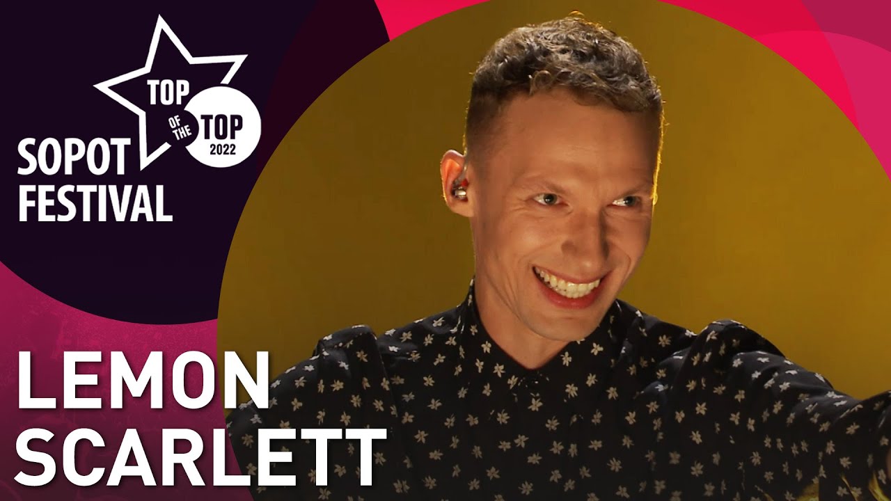 LEMON - SCARLETT | TOP OF THE TOP SOPOT FESTIVAL