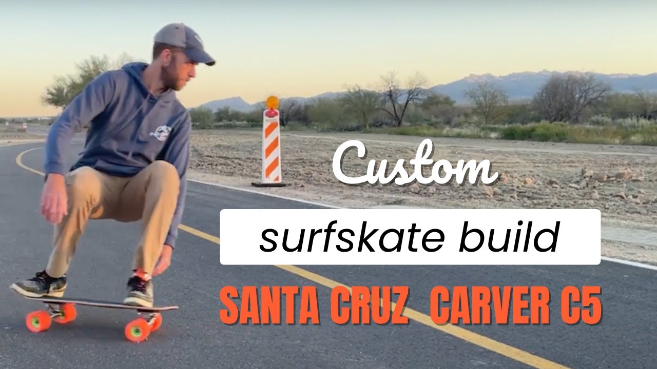 Building a Custom Santa Cruz Carver C5 Surfskate Mini Cruiser