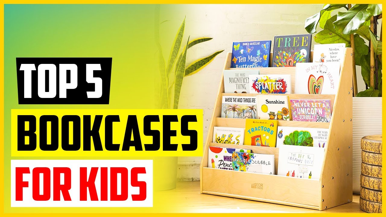 TOP 5 Best Bookcases for Kids of 2022 Review