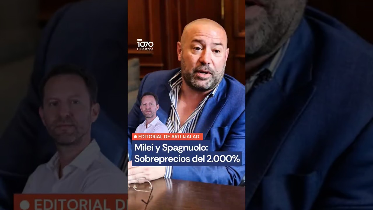 Milei y Spagnuolo: Sobreprecios del 2.000%