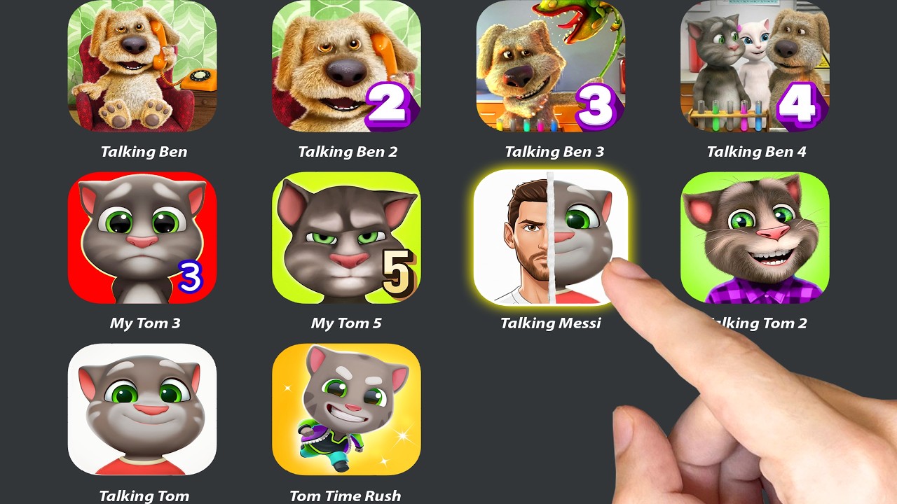 Talking Messi,Talking Tom 2,Talking Tom Cat,Talking Ben,Talking Ben 1,2,3,4,My Tom 3,My Tom 5