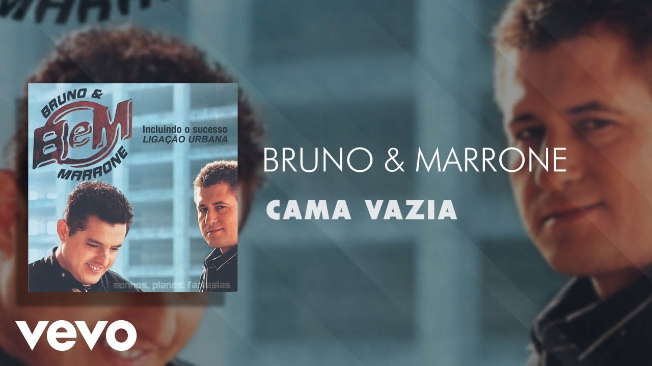 Bruno & Marrone - Cama Vazia (&Aacute;udio Oficial)