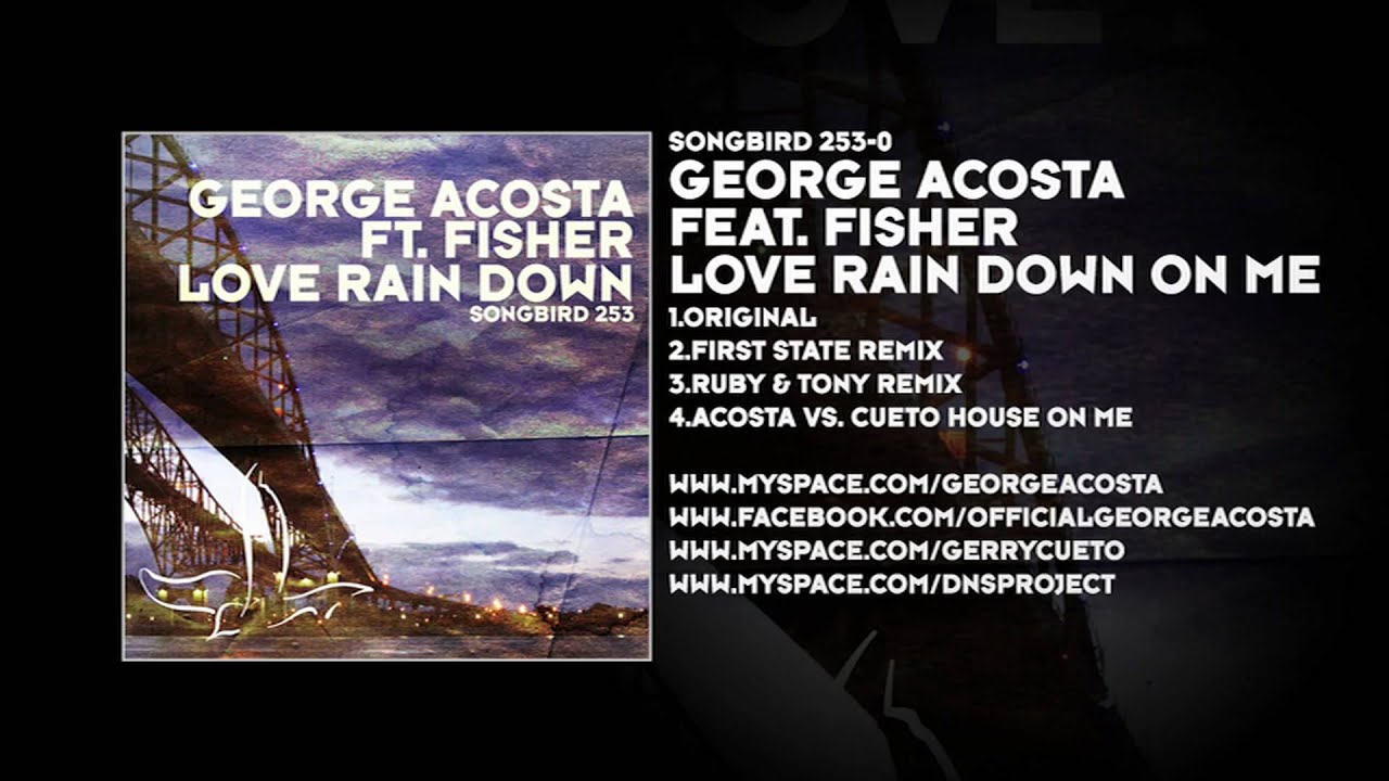 George Acosta featuring Fisher - Love Rain Down On Me